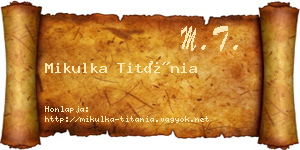 Mikulka Titánia névjegykártya